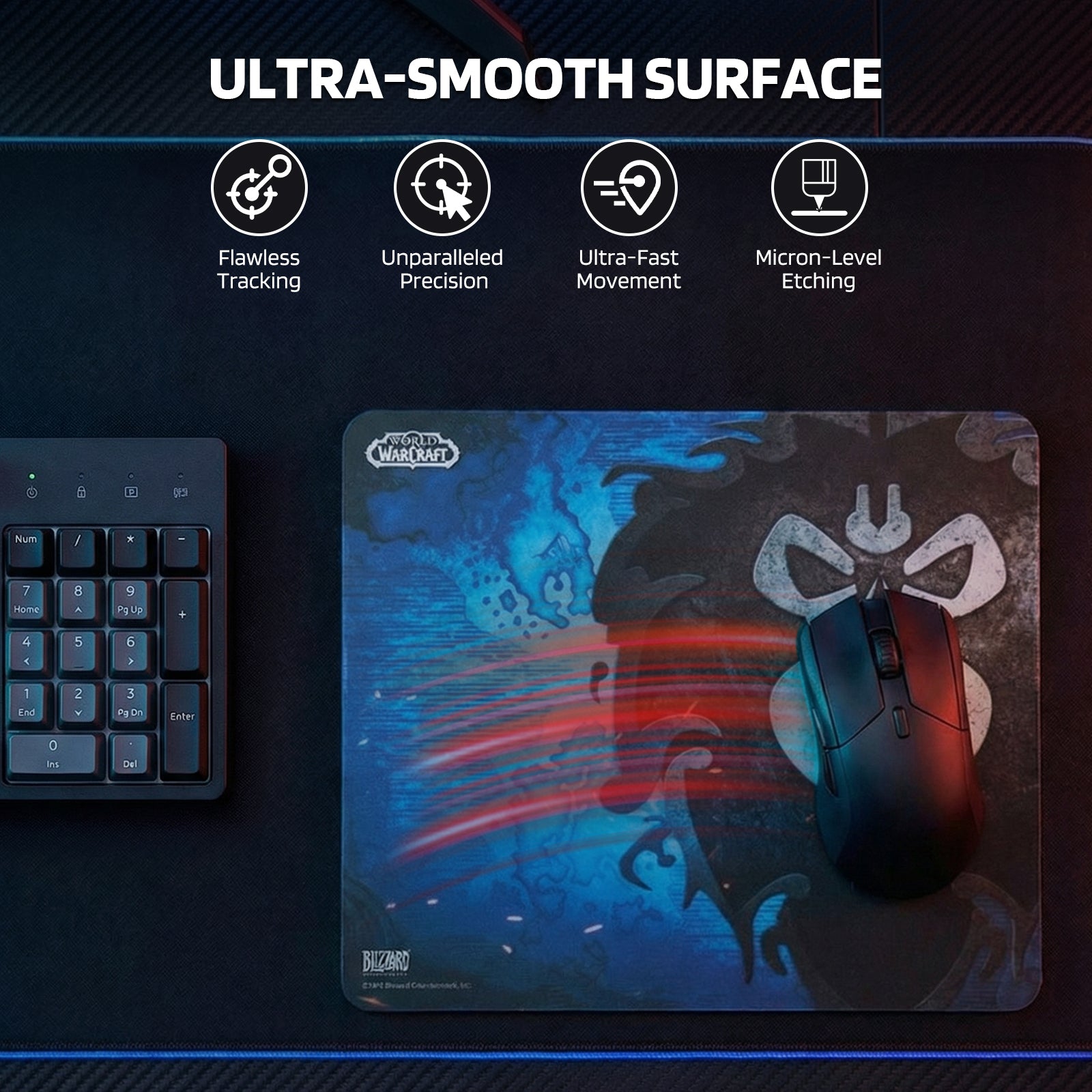 The Mouse pad’s "ULTRA-SMOOTH SURFACE" offers flawless tracking, precision, and fast movement, paired with a mouse and numpad.