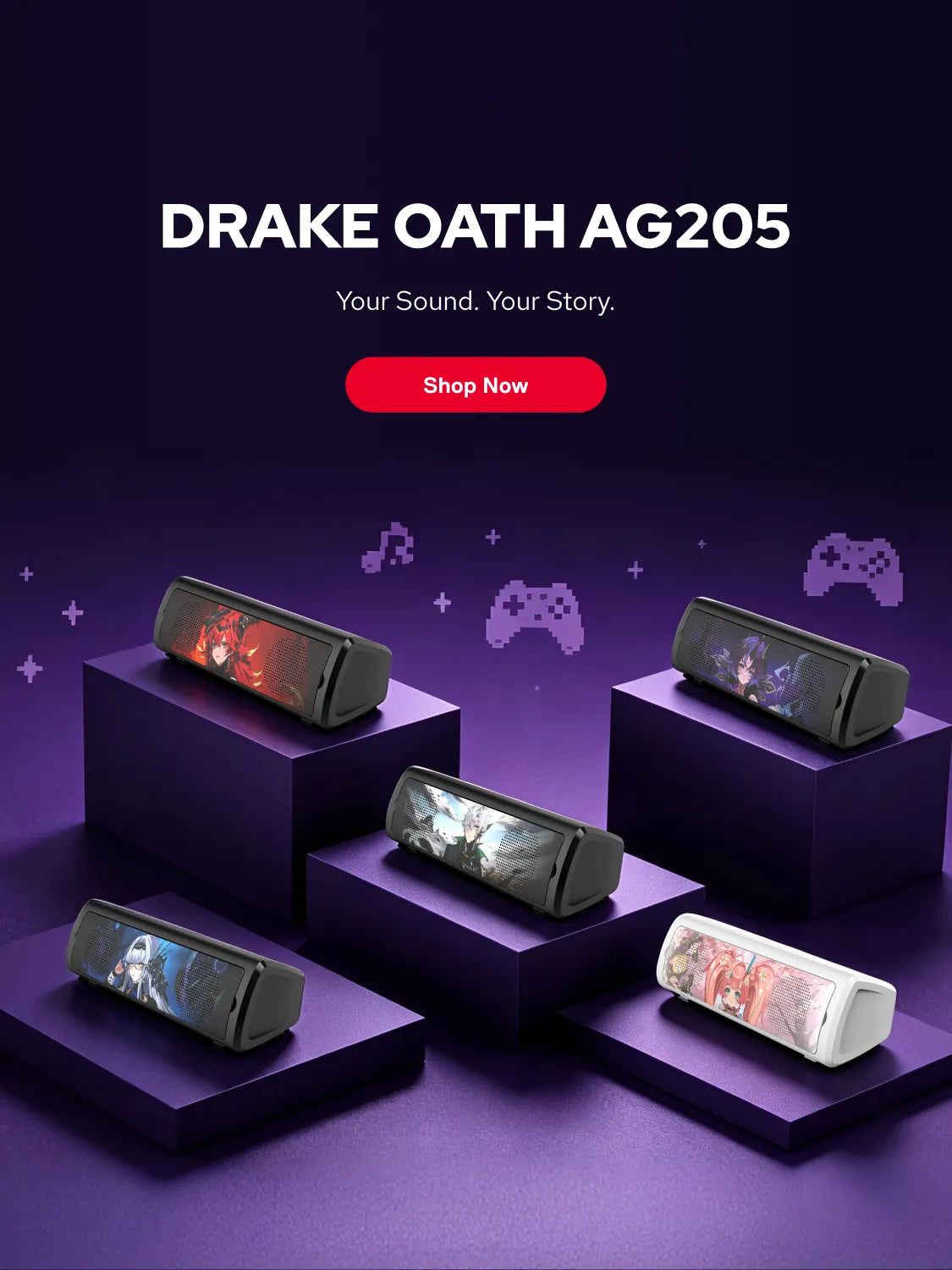 Drake Oath AG205
Main Character Energy, Now With Sound.