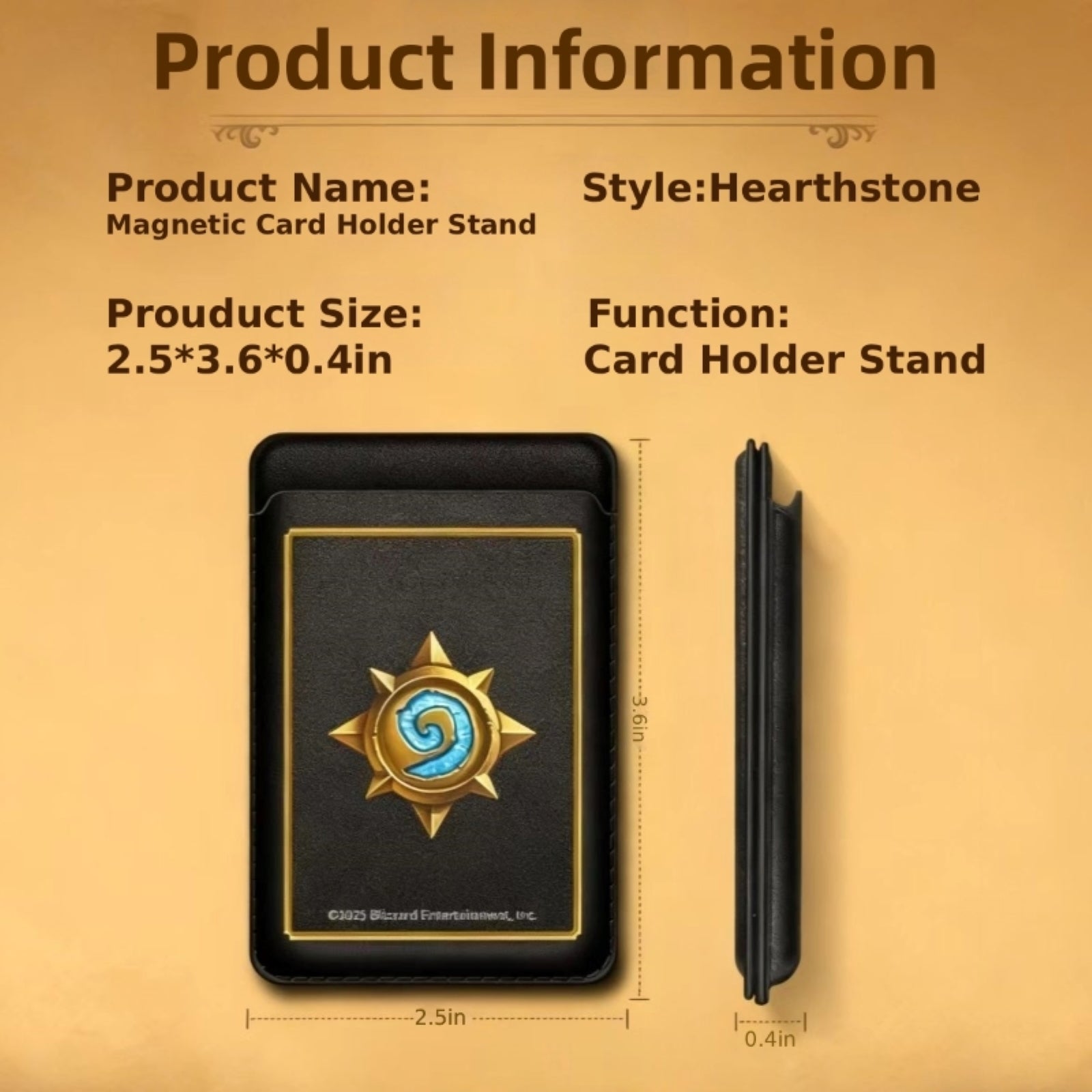 This "Product Information" graphic (on a warm beige background) details a Hearthstone-themed magnetic card holder stand: it lists the 2.5*3.6*0.4in size, shows the black holder (featuring the Hearthstone sun emblem) with dimension labels, and notes its card-holding/stand function.