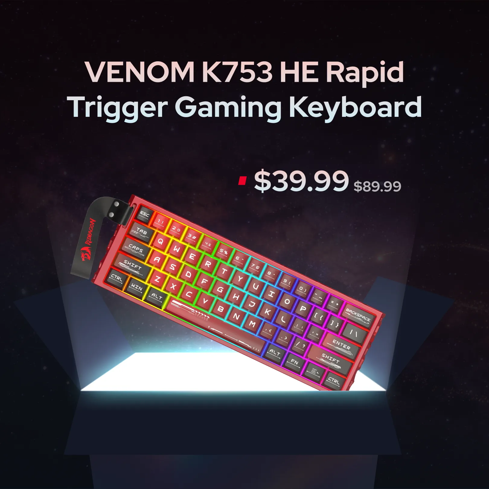 VENOM K753 HE Rapid Trigger Gaming Keyboard shown at an angle on a glowing platform against a dark space background, with promotional text and pricing above it.
