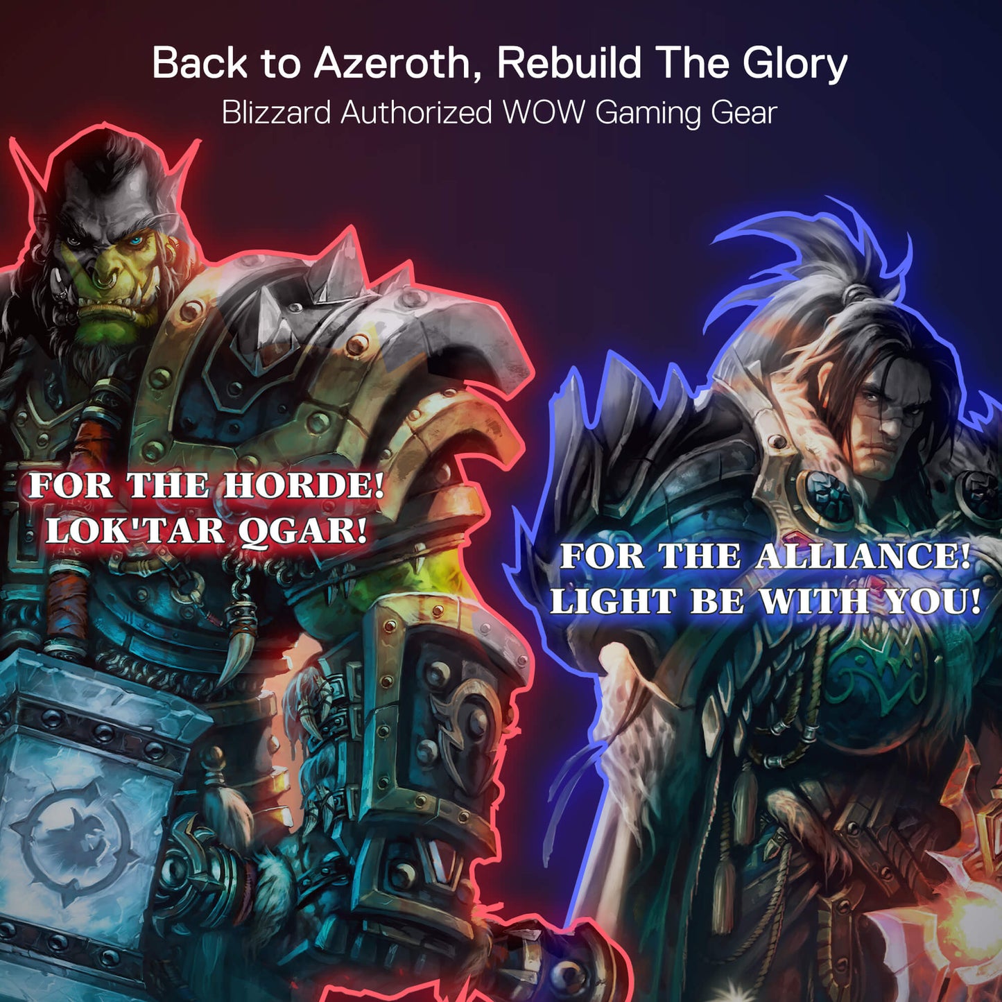 Two characters from a fantasy game with text promoting 'Back to Azeroth, Rebuild The Glory' and 'Blizzard Authorized WOW Gaming Gear'.