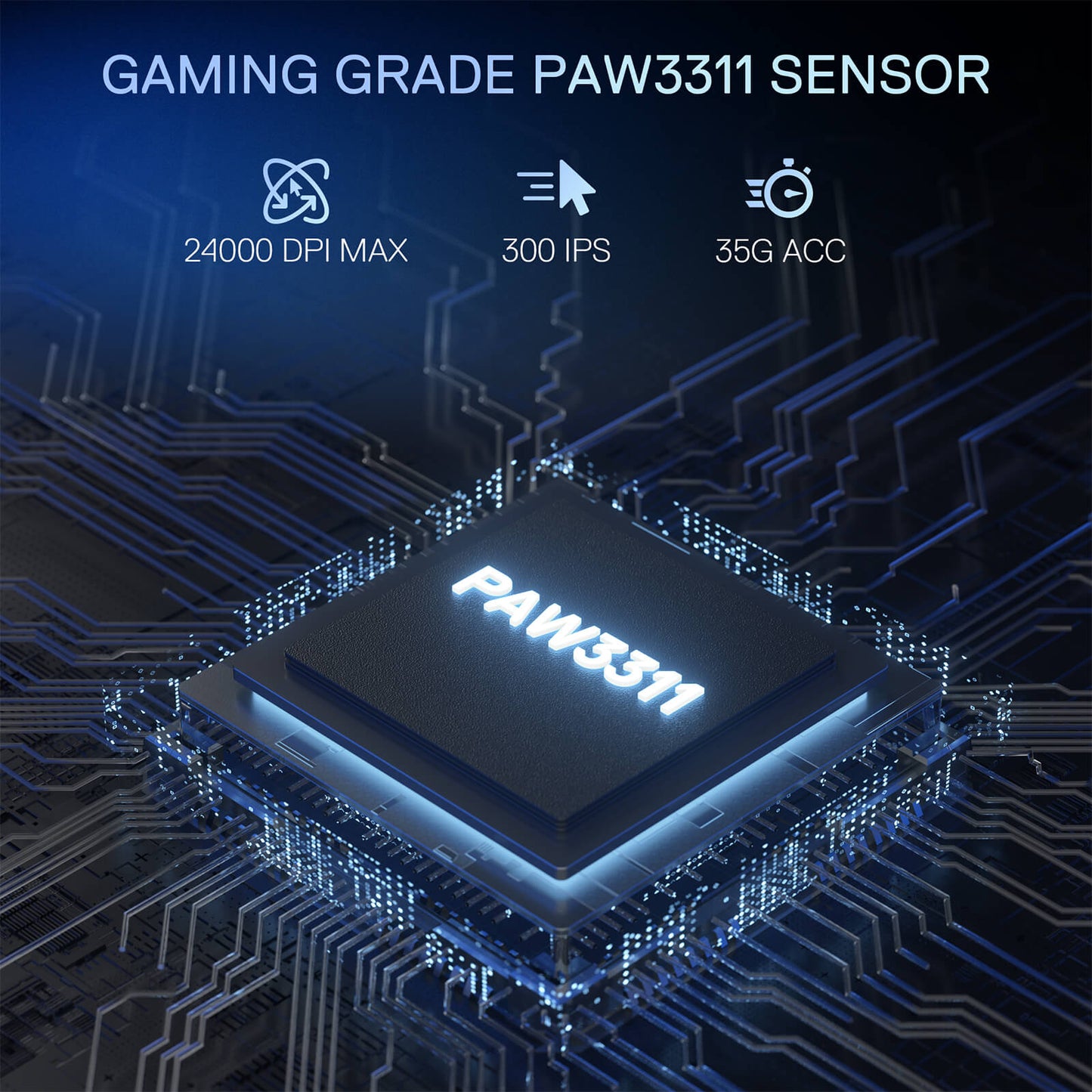 The high-performance PAW3311 gaming sensor is featured, offering up to 24,000 DPI, 300 IPS tracking speed, and 35G acceleration for precise movement.