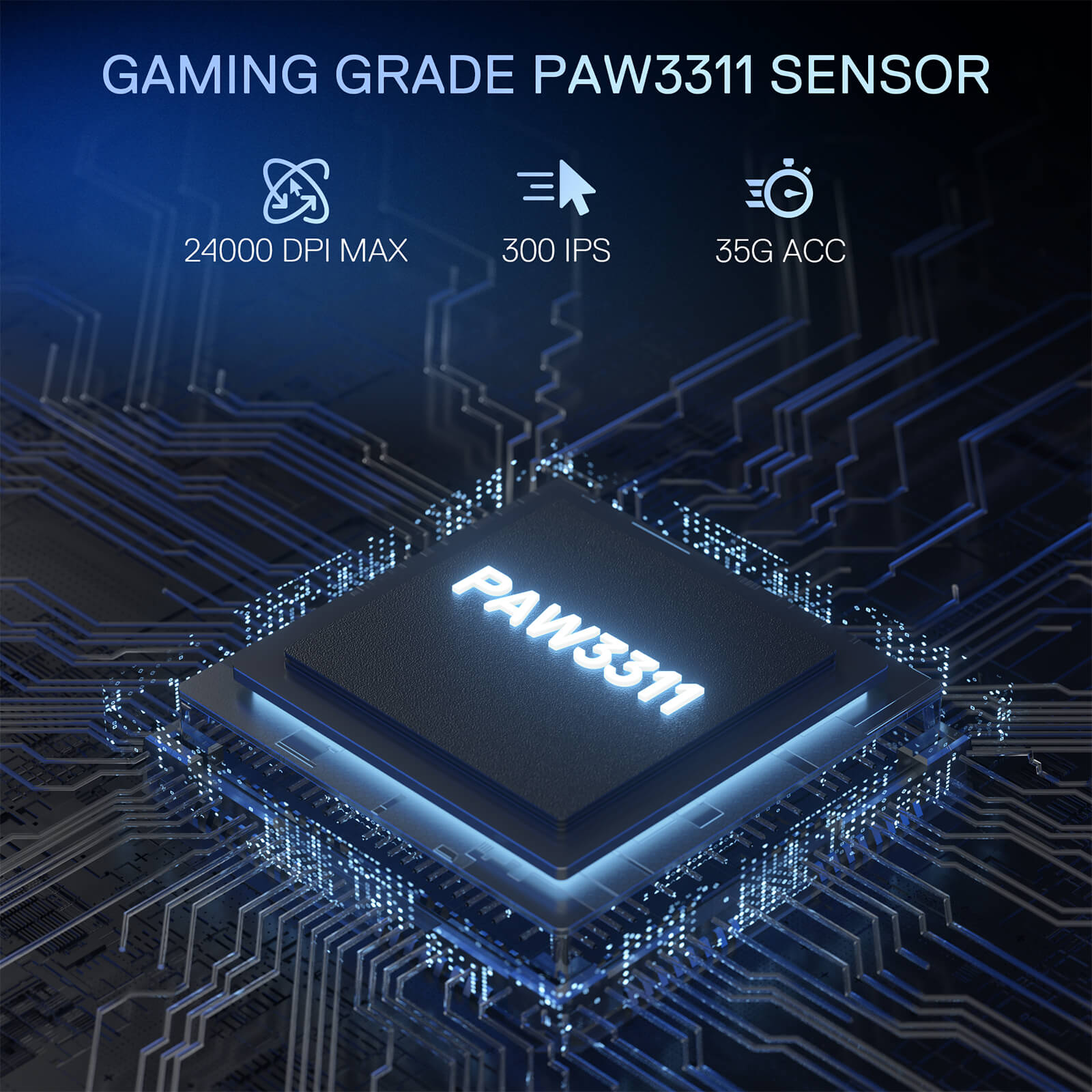 The high-performance PAW3311 gaming sensor is featured, offering up to 24,000 DPI, 300 IPS tracking speed, and 35G acceleration for precise movement.